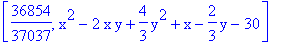 [36854/37037, x^2-2*x*y+4/3*y^2+x-2/3*y-30]